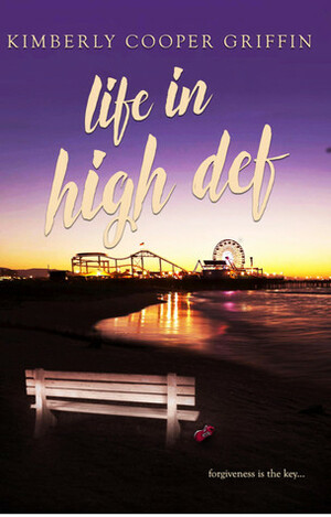 Life in High Def by Kimberly Cooper Griffin