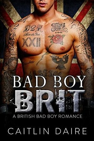 Bad Boy Brit by Caitlin Daire, Avery Wilde