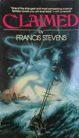 Claimed by Francis Stevens