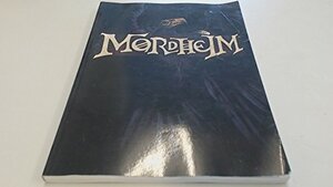 Mordheim: A Mighty Tome of Horror and Adventure by Rick Priestley, Tuomas Pirinen, Alessio Cavatore