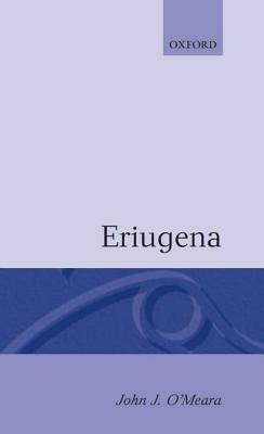 Eriugena by John J. O'Meara