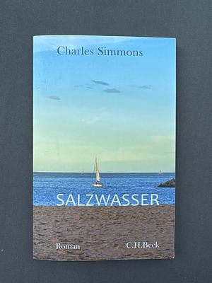 Salzwasser: Roman by Charles Simmons