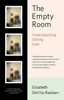 The Empty Room: Understanding Sibling Loss by Elizabeth Devita-Raeburn