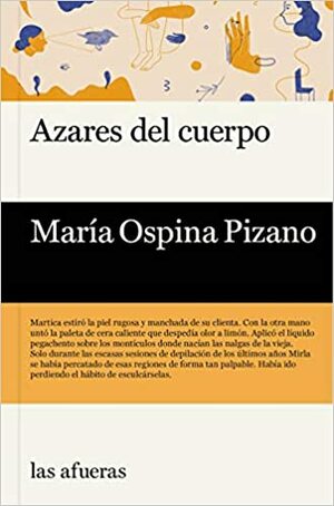 Azares del cuerpo by María Ospina