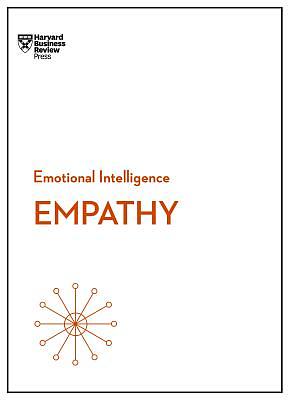 Empathy (HBR Emotional Intelligence Series) by Annie McKee, Harvard Business Review, Daniel Goleman
