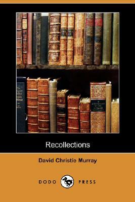 Recollections by David Christie Murray