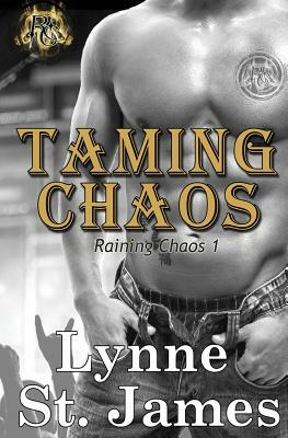 Taming Chaos by Lynne St James