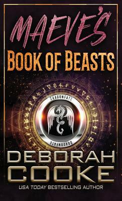 Maeve's Book of Beasts: A DragonFate Prequel by Deborah Cooke