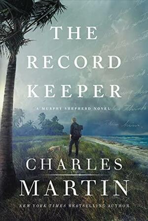 The Record Keeper by Charles Martin