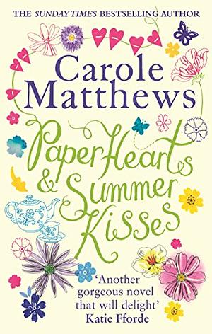 Paper Hearts & Summer Kisses by Carole Matthews