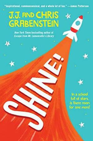 Shine! by J.J. Grabenstein, Chris Grabenstein