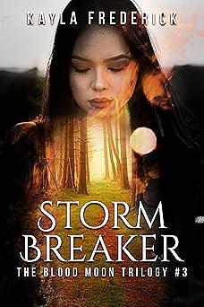 Storm Breaker by Kayla Krantz, Kayla Frederick