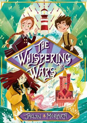 The Whispering Wars by Jaclyn Moriarty