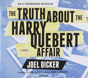 The Truth About the Harry Quebert Affair by Joël Dicker