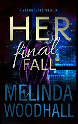 Her Final Fall by Melinda Woodhall