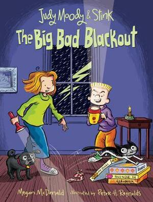 The Big Bad Blackout by Megan McDonald, Peter H. Reynolds