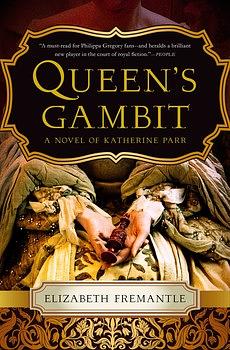 Queen's Gambit by Elizabeth Fremantle