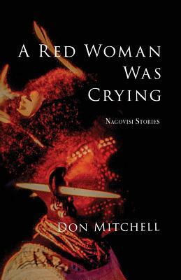 A Red Woman Was Crying by Don Mitchell