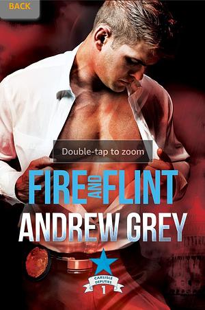 Fire and Flint by Andrew Grey