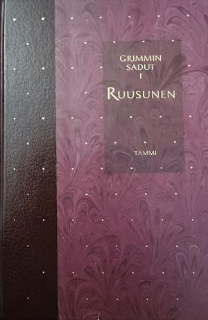 Grimmin sadut: Ruusunen. I., Volume 1 by Jacob Grimm