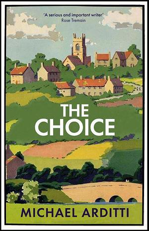 The Choice by Michael Arditti