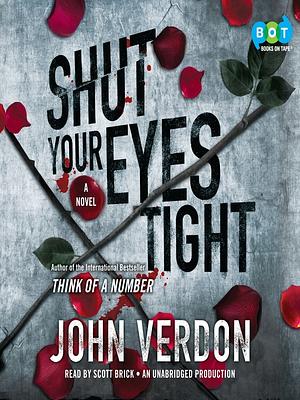 Shut Your Eyes Tight by John Verdon