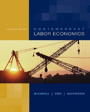 Contemporary Labor Economics by David A. MacPherson, Campbell R. McConnell, Stanley L. Brue