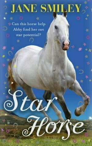 Star Horse by Jane Smiley