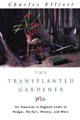 Transplanted Gardener by Charles Elliott