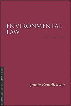 Environmental Law. Essentials of Canadian Law. by Jamie Benidickson