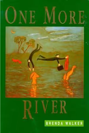 One More River by Brenda Walker, Walker. Brenda