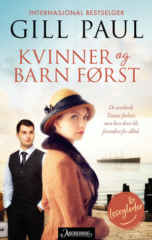 Kvinner og barn først by Gill Paul