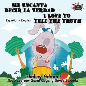 Me Encanta Decir la Verdad I Love to Tell the Truth: Spanish English Bilingual Edition by Kidkiddos Books, Shelley Admont