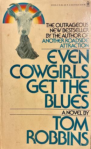 Even Cowgirls Get the Blues by Tom Robbins