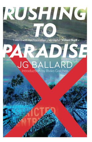 Rushing to Paradise by J.G. Ballard
