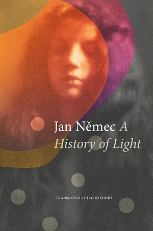 A History of Light by Jan Nemec