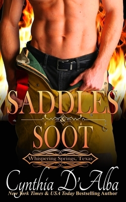 Saddles & Soot by Cynthia D'Alba