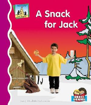 A Snack for Jack by Mary Elizabeth Salzmann