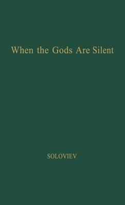 When the Gods Are Silent by Mikhail Soloviev, Unknown