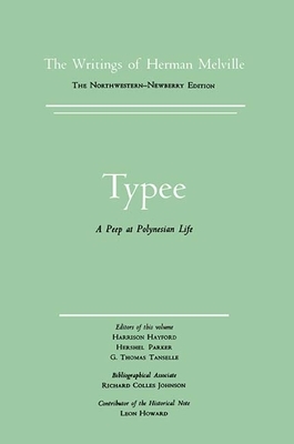 Typee: Volume One, Scholarly Edition by Herman Melville