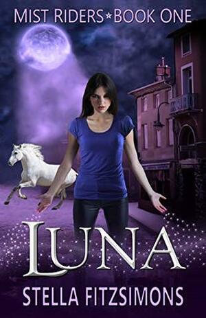 Luna: An Urban Fantasy by Stella Fitzsimons