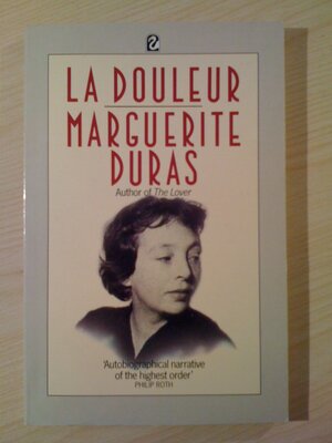La Douleur by Marguerite Duras