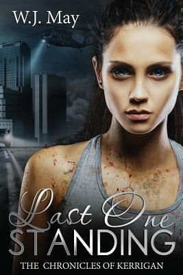 Last One Standing by W.J. May