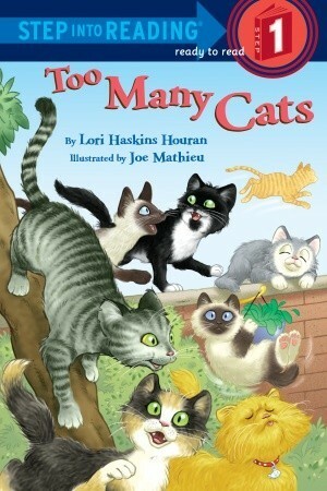 Too Many Cats by Lori Haskins Houran, Joe Mathieu