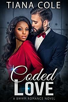 Coded Love by Tiana Cole