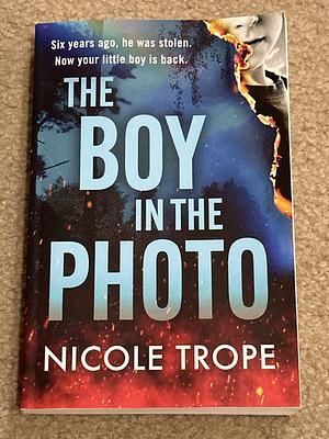 The Boy in the Photo by Nicole Trope