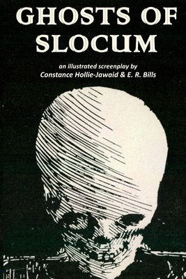 Ghosts of Slocum by Constance Hollie-Jawaid, E. R. Bills