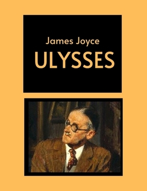 Ulysses by James Joyce by James Joyce