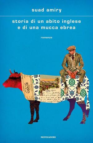 Storia di un abito inglese e di una mucca ebrea by Suad Amiry