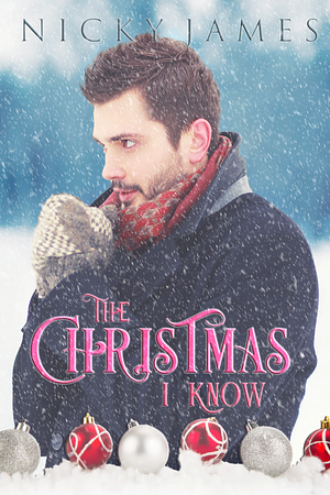 The Christmas I Know by Nicky James